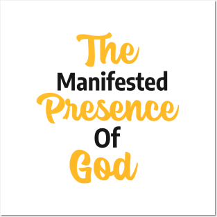 The Manifested Presence of God Posters and Art